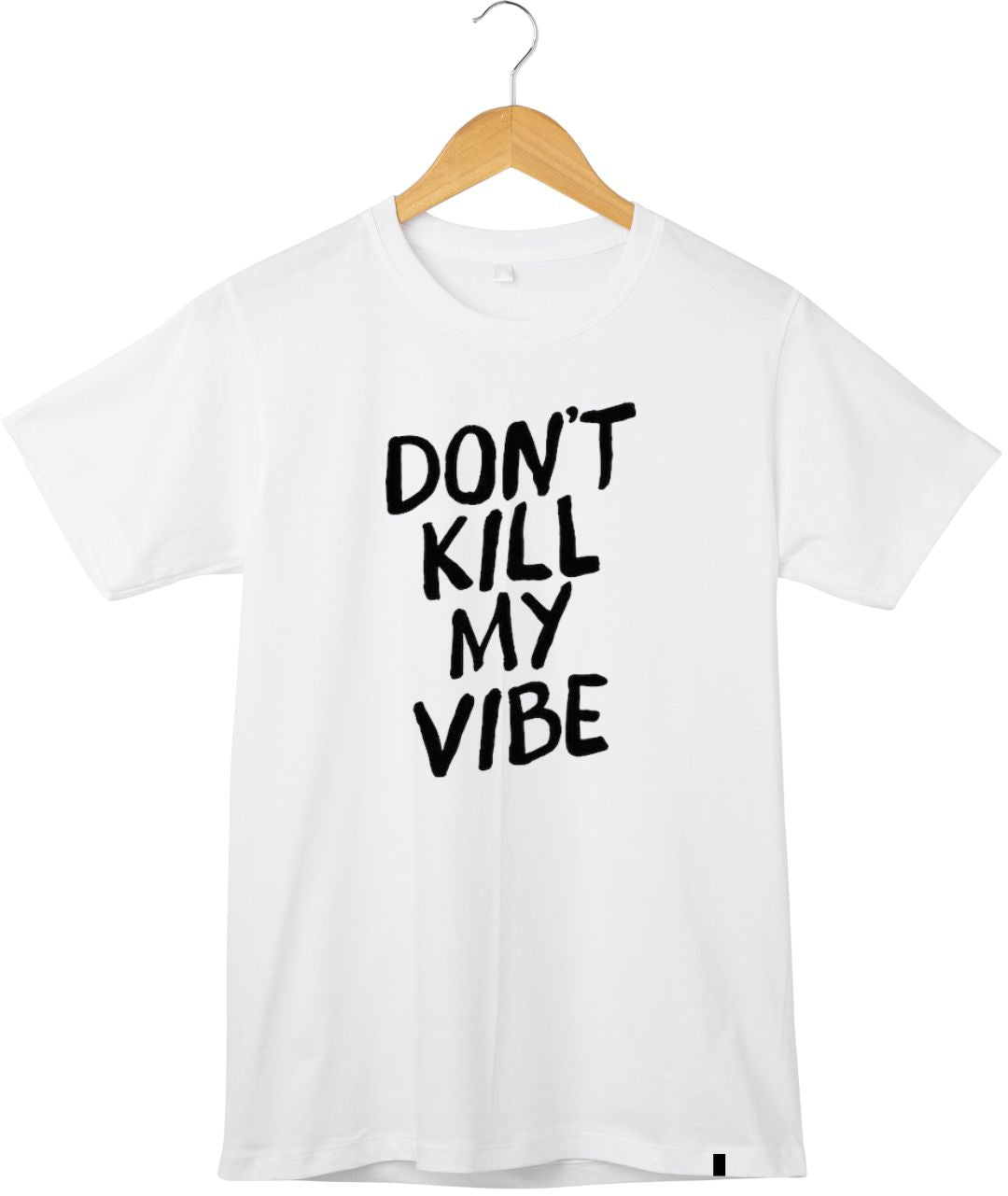 DON´T KILL MY VIBE