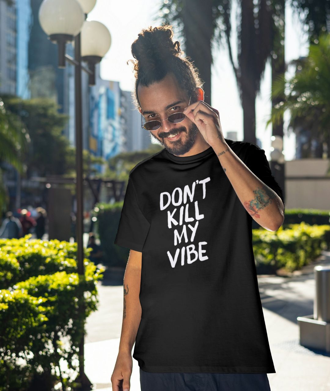 DON´T KILL MY VIBE