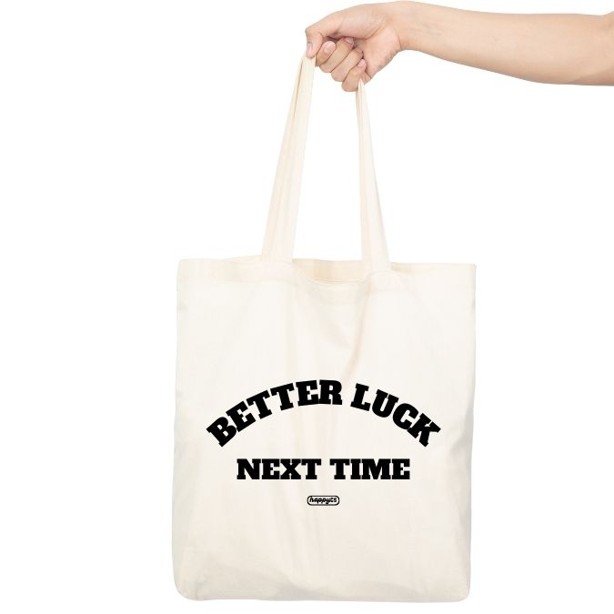 Tote Bag  BETTER LUCK CRUDO