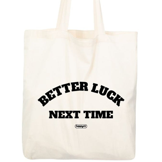 Tote Bag  BETTER LUCK CRUDO