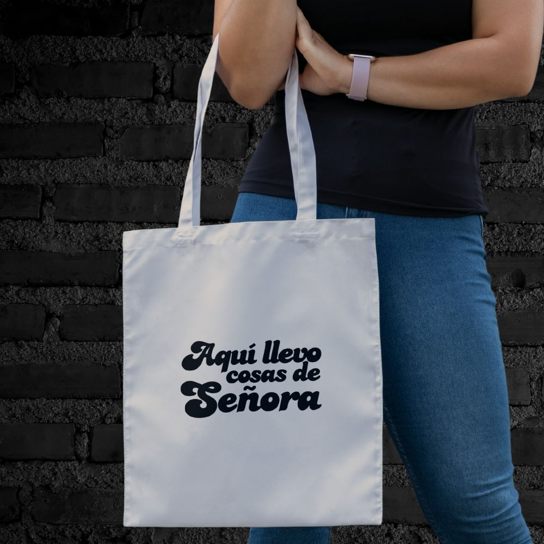 Tote Bag  AQUÍ LLEVO COSAS DE SEÑORA