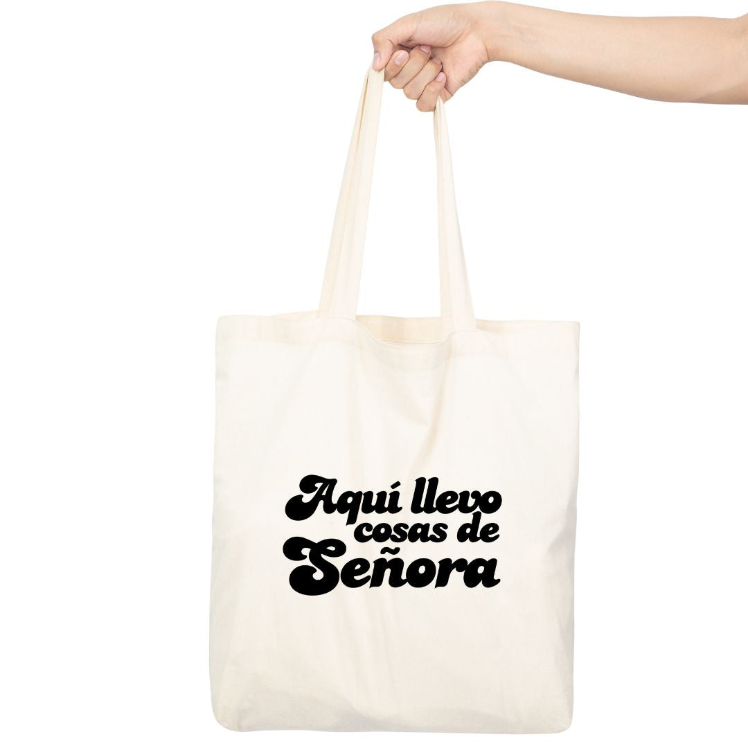 Tote Bag  AQUÍ LLEVO COSAS DE SEÑORA